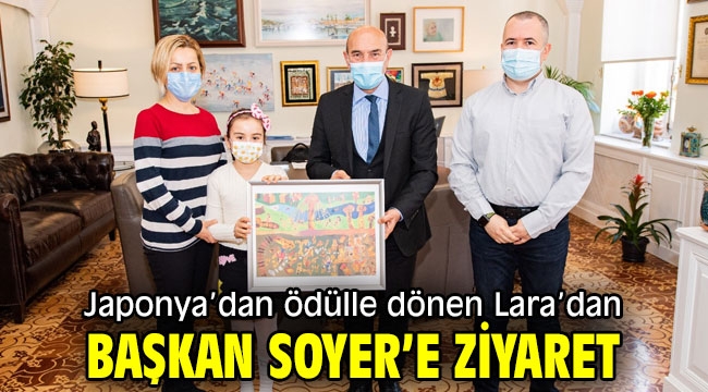 Japonya'dan ödülle dönen Lara'dan Başkan Soyer'e ziyaret