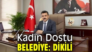 Kadın Dostu Belediye: Dikili