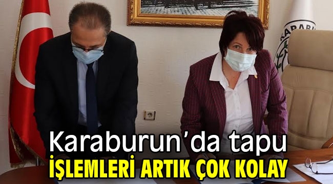 Karaburun'da tapu işlemleri artık çok kolay 