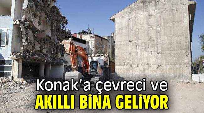 Konak'a çevreci ve akıllı bina geliyor