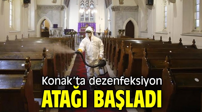 Konak'ta dezenfeksiyon atağı başladı