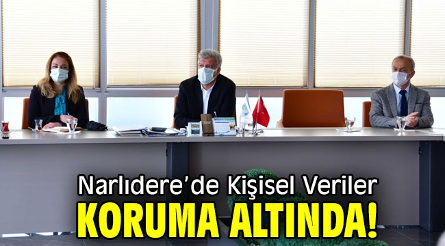 Narlıdere'de Kişisel Veriler koruma altında!