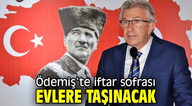 Ödemiş'te iftar sofrası evlere taşınacak