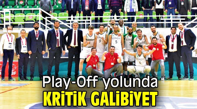 Play-Off yolunda kritik galibiyet