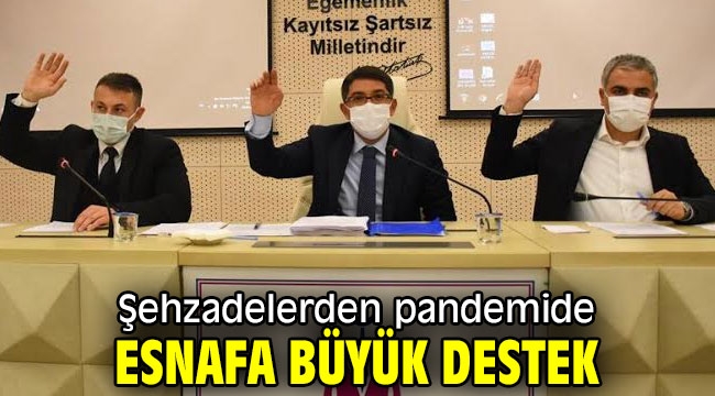 Şehzadelerden pandemide esnafa büyük destek