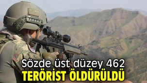 Sözde üst düzey 462 terörist öldürüldü