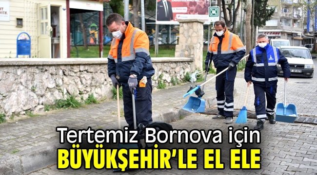 Tertemiz Bornova için Büyükşehir'le el ele