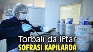 Torbalı'da iftar sofrası kapılarda