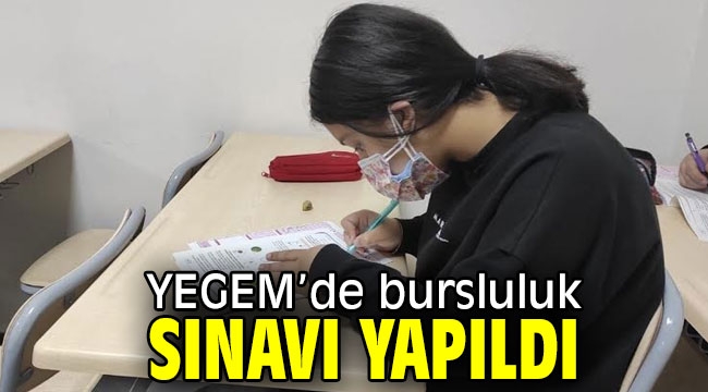 YEGEM'de bursluluk sınavı yapıldı