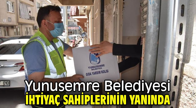 Yunusemre Belediyesi ihtiyaç sahiplerinin yanında