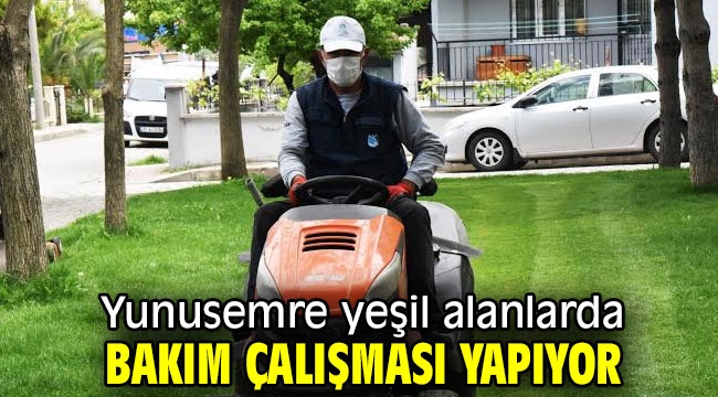  Yunusemre yeşil alanlarda bakım çalışması yapıyor