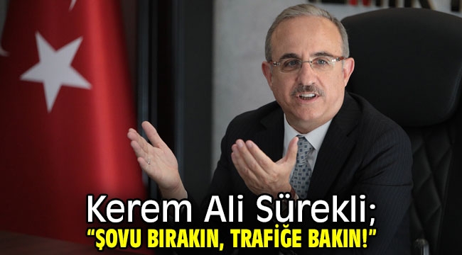 AK Parti İzmir İl Başkanı Kerem Ali Sürekli; "Şovu bırakın, trafiğe bakın!"