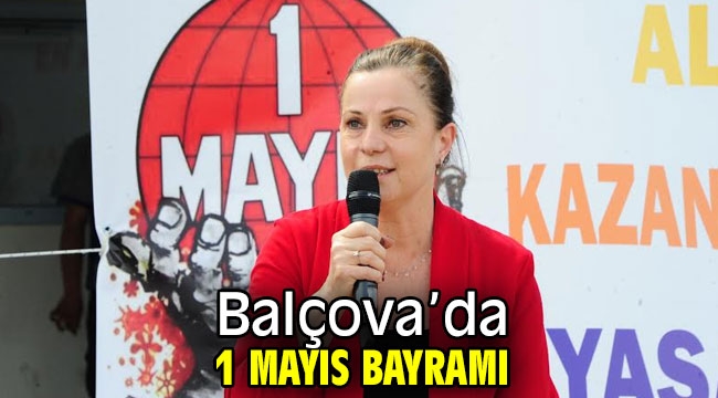Balçova'da 1 Mayıs Bayramı