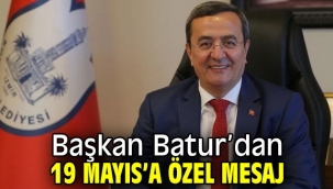 Başkan Batur'dan 19 Mayıs mesajı