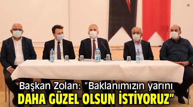 Başkan Zolan: "Baklanımızın yarını daha güzel olsun istiyoruz"