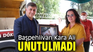 Başpehlivan Kara Ali unutulmadı 