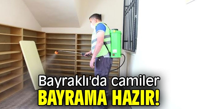 Bayraklı'da camiler Bayrama hazır!