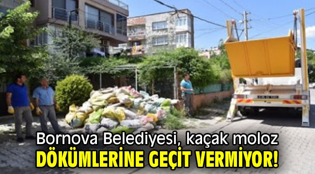 Bornova Belediyesi, kaçak moloz dökümlerine geçit vermiyor! 