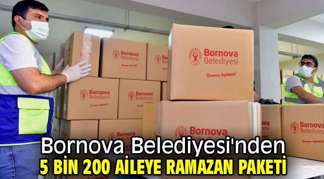 Bornova Belediyesi'nden  5 bin 200 aileye Ramazan Paketi