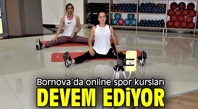 Bornova'da online spor kursları devem ediyor