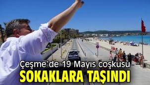 Çeşme'de 19 Mayıs coşkusu sokaklara taşındı