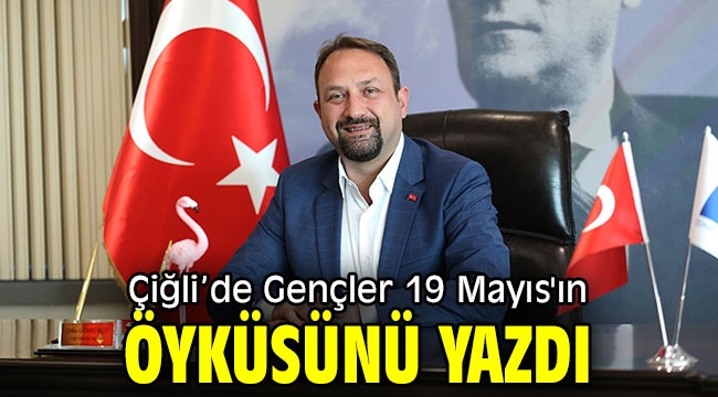 Çiğli'de Gençler 19 Mayıs'ın Öyküsünü Yazdı