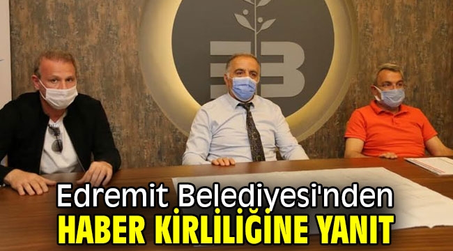 Edremit Belediyesi'nden haber kirliliğine yanıt