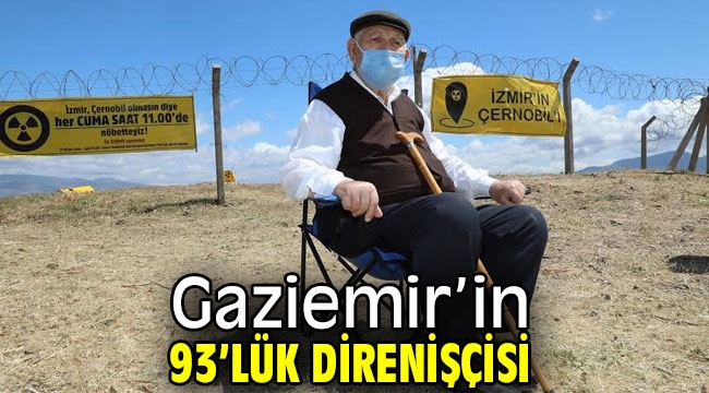 Gaziemir'in 93'lük direnişçisi