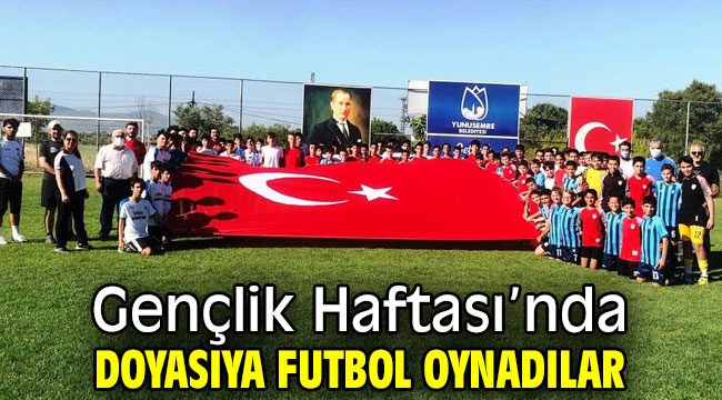 Gençlik Haftası'nda doyasıya futbol oynadılar