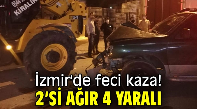 İzmir'de feci kaza! 2'si ağır 4 yaralı