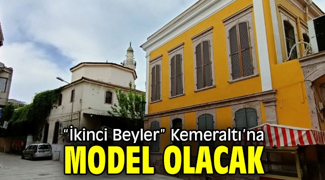 İzmir'de "İkinci Beyler" Kemeraltı'na model olacak