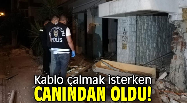 Kablo çalmak isterken canında oldu!