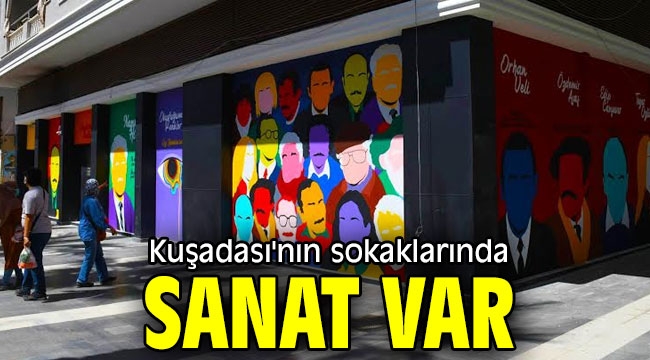 Kuşadası'nın sokakları sanatla renklendi