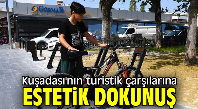 Kuşadası'nın turistik çarşılarına estetik dokunuş