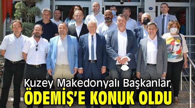 Kuzey Makedonyalı Başkanlar, Ödemiş'e konuk oldu