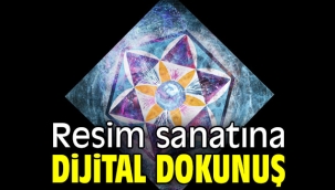 Resim sanatına dijital dokunuş! 