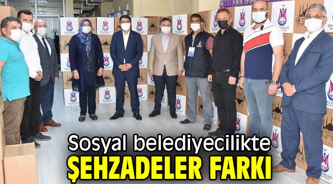 Sosyal belediyecilikte Şehzadeler farkı