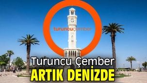 Turuncu Çember artık denizde