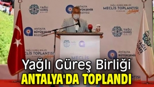 Yağlı Güreş Birliği Antalya'da toplandı