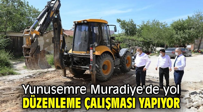  Yunusemre Muradiye'de yol düzenleme çalışması yapıyor