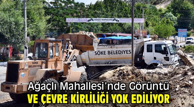 Ağaçlı Mahallesi'nde Görüntü ve Çevre Kirliliği Yok Ediliyor