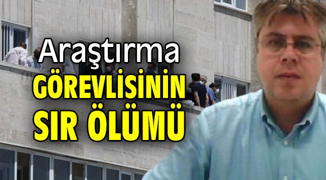 Araştırma görevlisinin sır ölümü