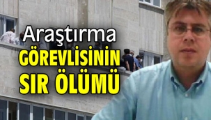 Araştırma görevlisinin sır ölümü