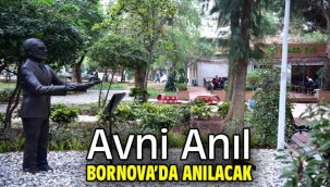 Avni Anıl Bornova'da anılacak