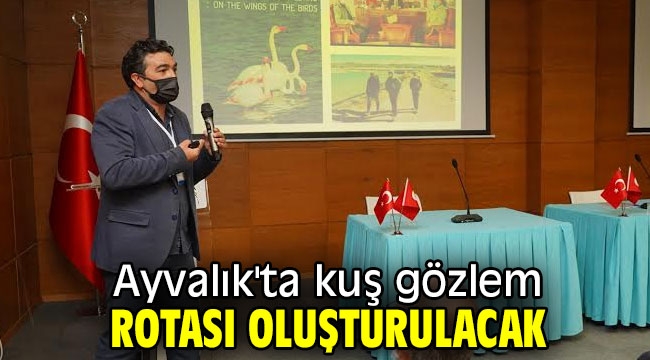 Ayvalık'ta kuş gözlem rotası oluşturulacak