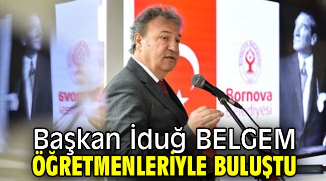 Başkan İduğ BELGEM öğretmenleriyle buluştu