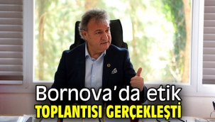 Bornova'da etik toplantısı gerçekleşti