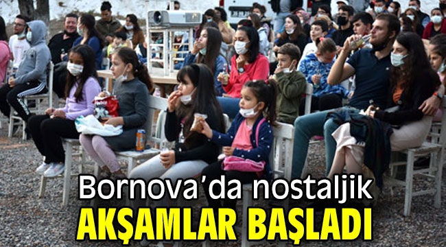 Bornova'da nostaljik akşamlar başladı