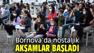 Bornova'da nostaljik akşamlar başladı
