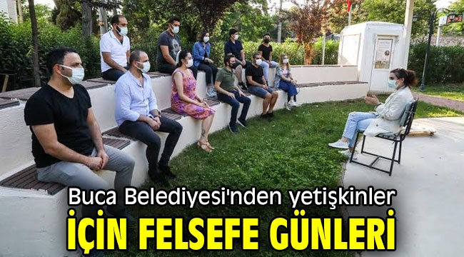 Buca Belediyesi'nden yetişkinler için felsefe günleri 